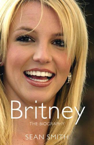 Britney: The Biography