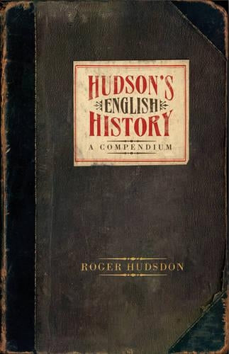 Hudsons English History: A Compendium