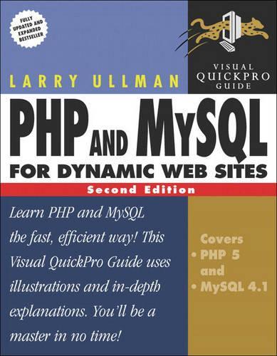 PHP and MySQL for Dynamic Web Sites (Visual QuickProject Guides)