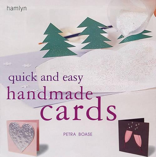 Quick and Easy Handmade Cards