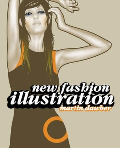 New Fashion Illustration (New Illustration Series)