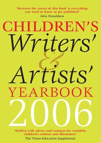 Children's Writers' and Artists' Yearbook 2006 2006