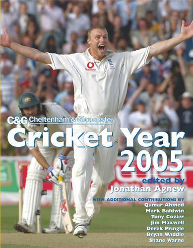 Cricket Year 2005 (Cheltenham and Gloucester)