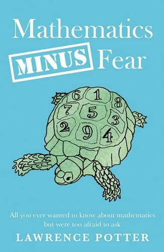 Mathematics Minus Fear