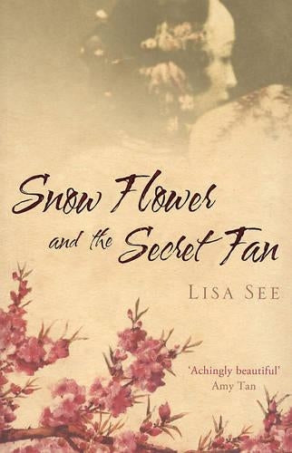 Snow Flower and the Secret Fan
