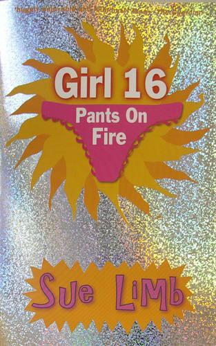 Girl 16: Pants on Fire (Girl, 15 and Girl, 16)