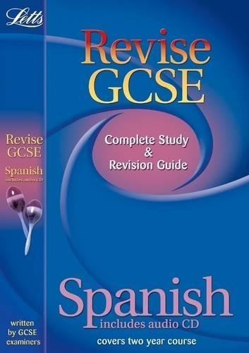 Letts Revise GCSE - Revise GCSE Spanish (2010 exams only)