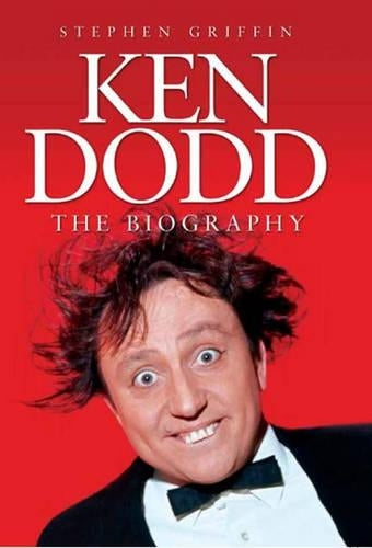 Ken Dodd: The Biography