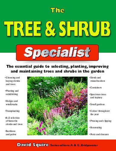 The Tree and Shrub Specialist (Specialist Series)
