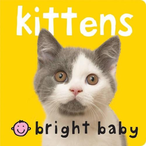 Kittens (Bright Baby) (Bright Baby Series)