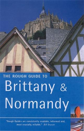 The Rough Guide to Brittany and Normandy - Edition 9