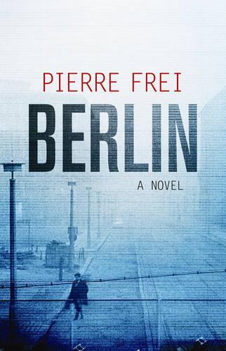 Berlin: A Novel