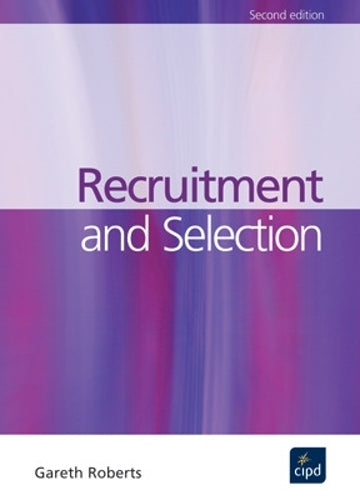 Recruitment and Selection (Developing Practice)