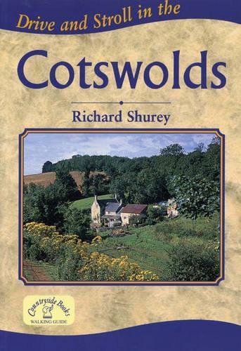 Drive and Stroll in the Cotswolds (Drive & Stroll)