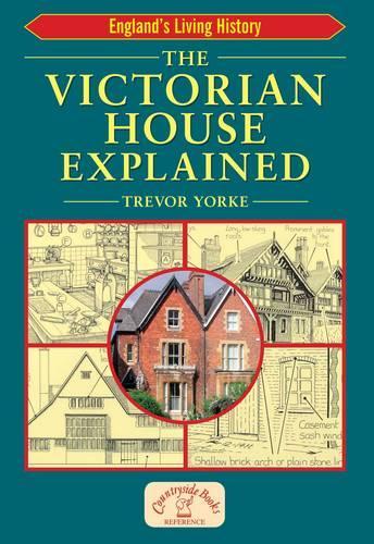 The Victorian House Explained (Englands Living History)