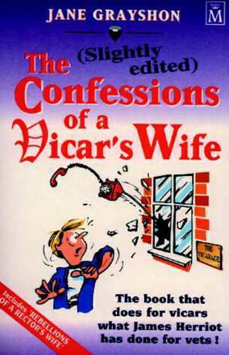 (Slightly Edited) Confessions of a Vicars Wife