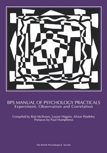 BPS Manual of Psychology Practicals: Experiment, Observation and Correlation