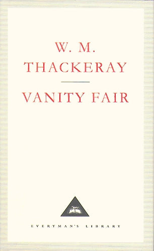 Vanity Fair: A Novel Without a Hero (Everymans Library Classics)