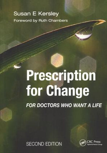 Prescription for Change for Doctors Who Want a Life