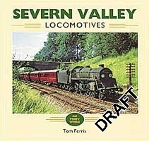 Severn Valley Locomotives (As They Were)