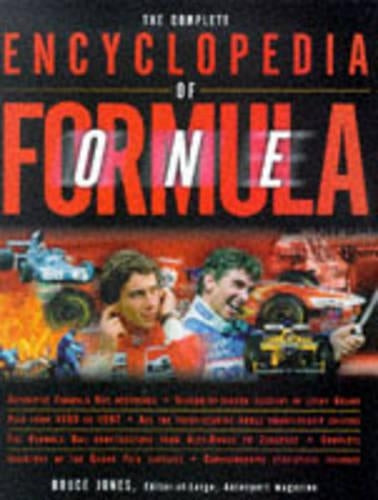 The Complete Encyclopedia of Formula One: The Ultimate Guide to the Worlds Most Exciting Sport