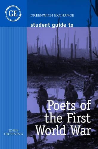Student Guide to Poets of the First World War (Student Guides)