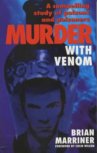 Murder with Venom (True crime library)