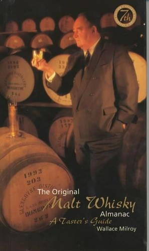Malt Whisky Almanac: A Tasters Guide