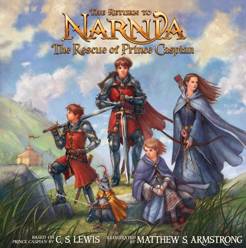 The Return to Narnia: The Rescue of Prince Caspian (Picture Book)