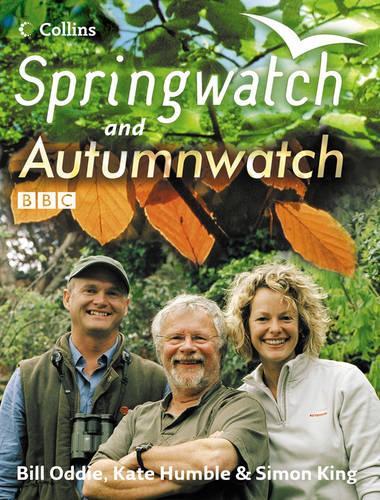 Springwatch and Autumnwatch: Accompanies the BBC 2 TV series