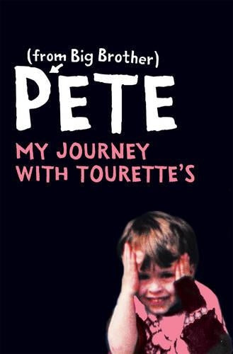 Pete: My Journey with Tourette's