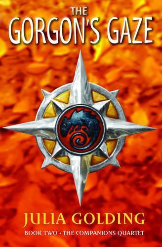 The Gorgons Gaze: The Companions Quartet: Book 2: Bk. 2