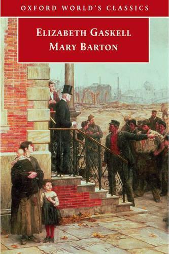 Mary Barton (Oxford Worlds Classics)