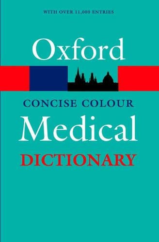 Concise Colour Medical Dictionary (Oxford Paperback Reference)