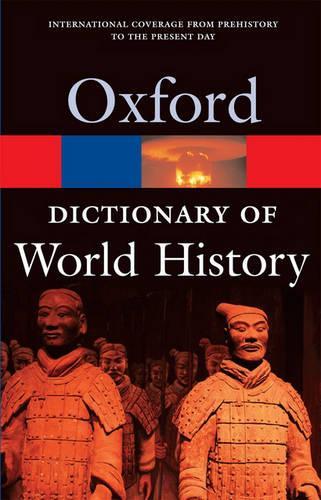 A Dictionary of World History (Oxford Quick Reference)