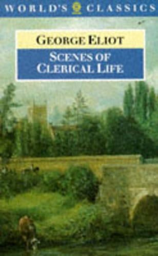 Scenes of Clerical Life (World's Classics)