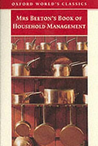 Mrs.Beetons Book of Household Management (Oxford Worlds Classics)