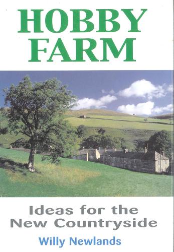 Hobby Farm: Ideas for the New Countryside