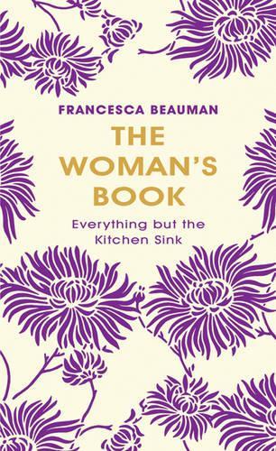 The Womans Book: Everything But The Kitchen Sink