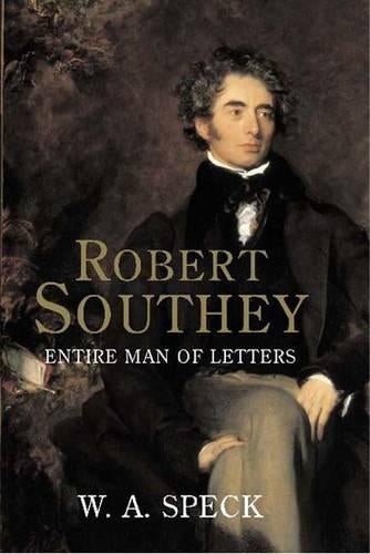 Robert Southey: Entire Man of Letters