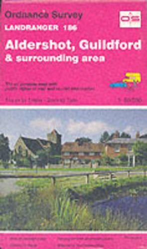 Landranger Maps: Aldershot, Guildford and Surrounding Area Sheet 186 (OS Landranger Map)