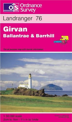 Girvan, Ballantrae and Barrhill: Sheet 76 (Landranger Maps)