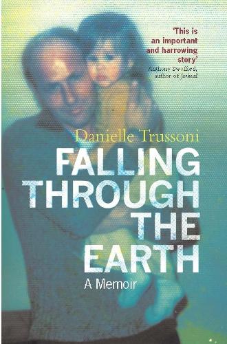 Falling Through The Earth: A Memoir