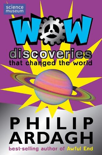 Wow! Discoveries: that Changed the World