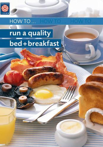 How to Run A Quality Bed and Breakfast