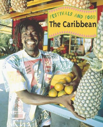 The Caribbean (Festivals and Food)