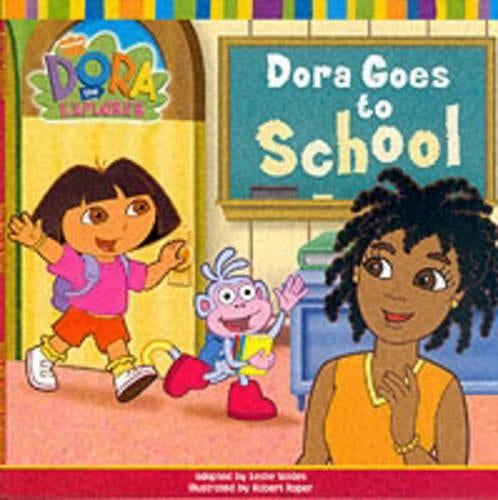 Dora Goes to School (Dora the Explorer)