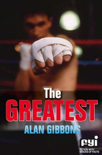 The Greatest (FYI: Fiction with Stacks of Facts) (FYI: Fiction with Stacks of Facts S.)