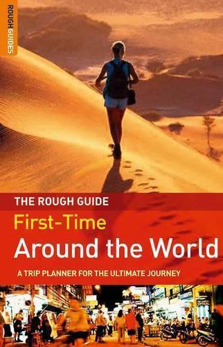 The Rough Guide to the First-Time Around the World - Edition 2