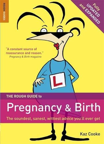 The Rough Guide to Pregnancy and Birth (Rough Guides Reference Titles)
